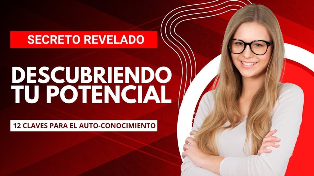✅ Descubriendo tu Potencial 🔥12 Claves para Cambiar TU VIDA PARA SIEMPRE💥
